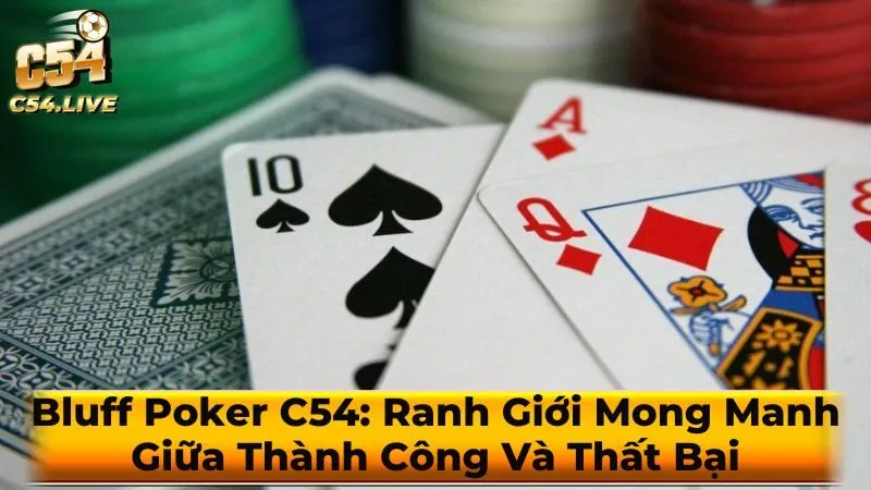 Các loại Bluff phổ biến