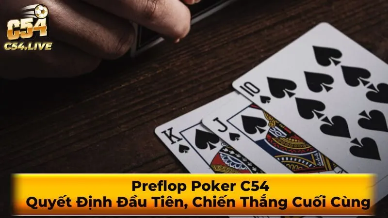 Preflop là gì?