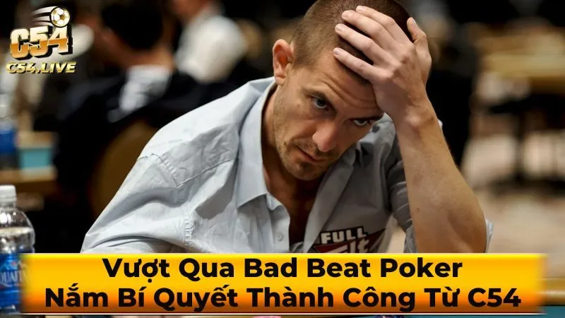 Bad Beat là gì?